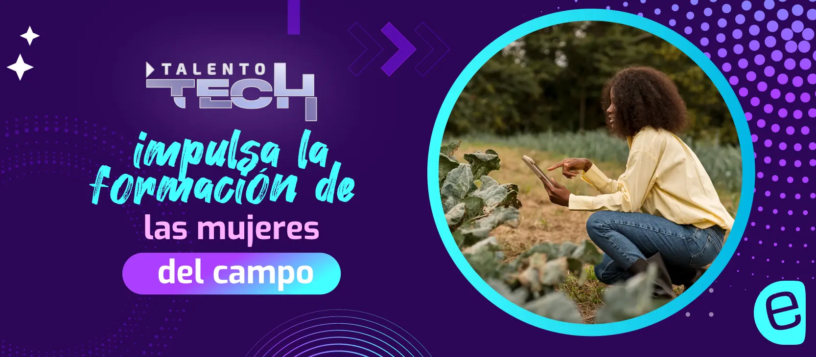Mujeres Rurales en la Industria Tech: Talento Tech impulsa la transformación desde el campo