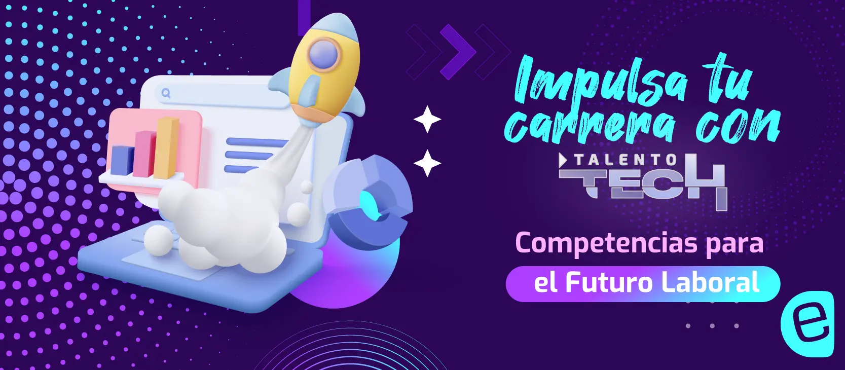 Impulsa tu futuro en la industria tech con Talento Tech: competencias clave para el competitivo mundo laboral de hoy