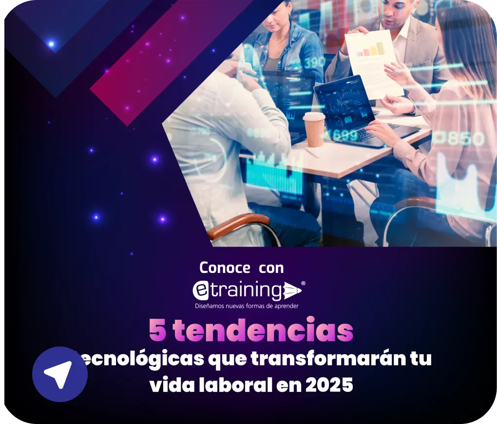 5 tendencias tecnológicas que transformarán tu vida laboral en 2025